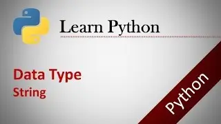 Python Tutorials # 2 : Data type - String