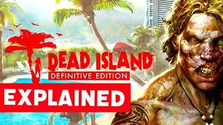 🌴🌴🌴 What Happened in DEAD ISLAND 1 Story