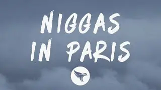 Jay Z & Kanye West - Ni**as In Paris (Lyrics)