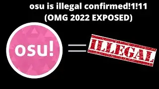 Osu is illegal