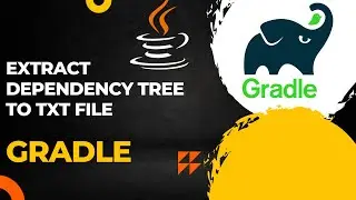 Mastering The Gradle Dependency Tree 🌲 | Extract Dependency Tree to .txt 📦