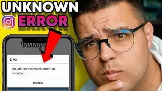 An Unknown Network Error Has Occurred Instagram ✅ Instagram Login Error FIX