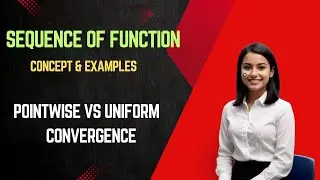 Sequence of function-1|Pointwise convergent|Uniform convergence|sequence of function convergence