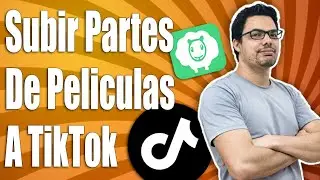 Como Subir Partes De Peliculas A Tiktok