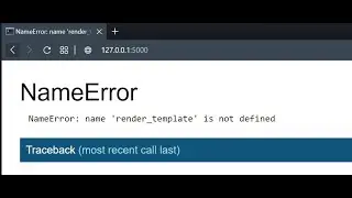 NameError: name 'render_template' is not defined | Python | Flask Error | Django Error | Aryadrj