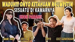 OBRAK ABRIK KAMAR ONYO TERNYATA ISINYA