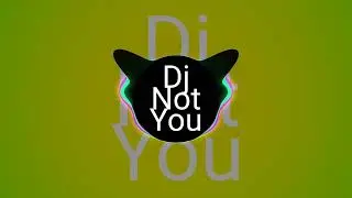 DJ NOT YOU_Dj Terbaru 2023  Viral Tiktok #aldoapz
