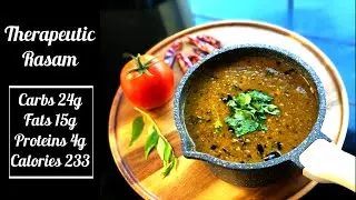 Therapeutic Rasam | 233 Calories | Spicy Tangy Soup | Lunch Recipe | Dinner Recipe