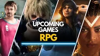 TOP 30 NEW Upcoming RPG Games Coming Out in 2024 & 2025 You Need To Play