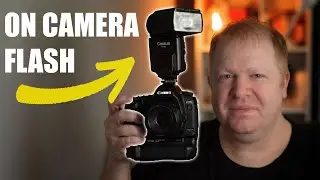 On Camera Flash For Beginners