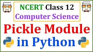 Pickle Module: load() & dump() methods: Serializing and De-Serializing Python objects: File Handling