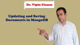 MongoDB Tutorial -9: Update documents | Save documents in MongoDB | Dr Vipin Classes