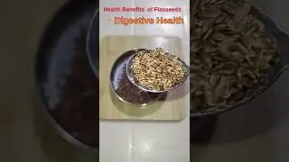 Health Benefits of Flax Seed | Superfoods | Nutrition in Flax Seeds | Nutritional Power house