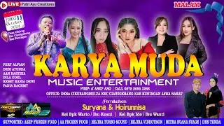 🔴Live Karya Muda Nada | Pernikahan Suryana & Hoirunnisa | Hejira Turbo Sound | Desa Cihirup | Malam