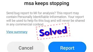 Fix msa keeps stopping error in xiaomi redmi | msa has stopped working mi phone | Problem Fixed