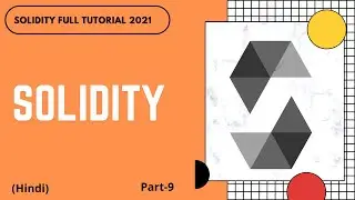 Solidity | What is Solidity Programming Language? | Solidity Full Course| Part -9 | Hindi