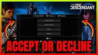 The First Descendant How To Accept Or Decline Friend Request (QUICK GUIDE)