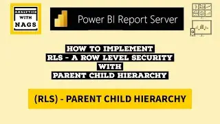 Row Level Security (RLS) - Parent Child Hierarchy - Power BI  - 58