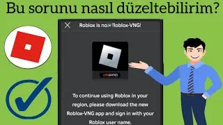 Roblox VNG Güncelleme Hatası Nasıl Düzeltilir | Roblox bölge sorunu nasıl düzeltilir 2024