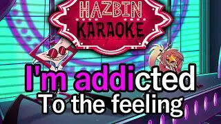 Addict - Hazbin Hotel Karaoke