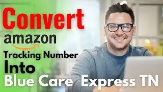 How To Convert Amazon Tracking Number To Bluecare Express | Convert Amazon Tracking Number To eBay |