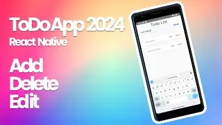 React Native Todo App 2024: No external libraries