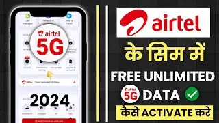 How to activate airtel unlimited 5g data 2024 | Airtel unlimited 5g activate kare | activate 5g 2024