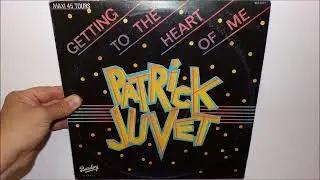 Patrick Juvet - Getting to the heart of me (1983 12")