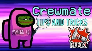 Best Tips and Tricks For Crewmates! Among Us Guide