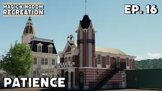 Planet Coaster 2 - Patience - Magic Kingdom Orlando Timelapsed Series EP. 16