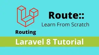 Laravel Routing - Laravel 8 Tutorial