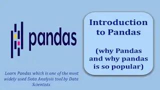 Introduction to Pandas | What is Pandas | Why Pandas | Why Pandas Is so Popular