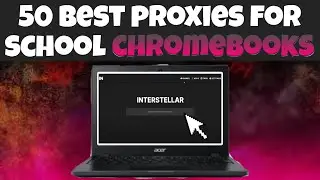 500 BEST PROXIES FOR SCHOOL CHROMEBOOKS! *WORKING*