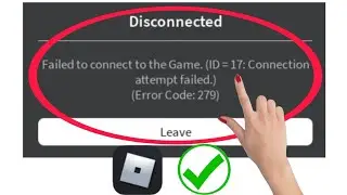 Cómo REPARAR Roblox No se pudo conectar al juego (ID = 17: Error en el intento de conexión) (Código