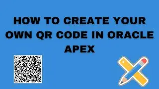 Oracle Apex 22.1.3 || How To Create QR Code in Oracle Apex
