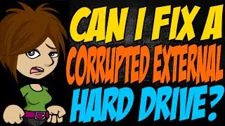 Can I Fix a Corrupted External Hard Drive?