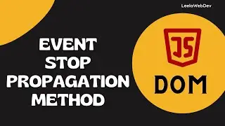 53. Event stop Propagation method for stopping event in capturing and bubbling phase - DOM