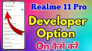 how to on developer option in realme 11 pro | realme 11 pro developer option on kaise kare