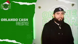 The Orlando Cash On The Radar Freestyle (2023 CHRISTMAS CYPHER)