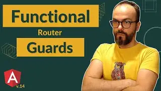 Angular 14 Functional Router Guards: What They Are & How to Use Them