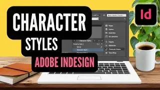 How To Use Character Styles (and save time) in Adobe INDESIGN // Easy Tutorial