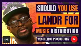 SHOULD YOU USE LANDR FOR MUSIC DISTRIBUTION | MUSIC INDUSTRY TIPS