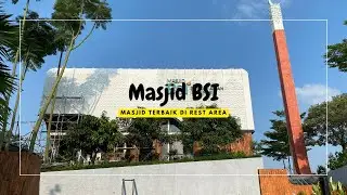 MASJID BSI TERBAIK DI REST AREA