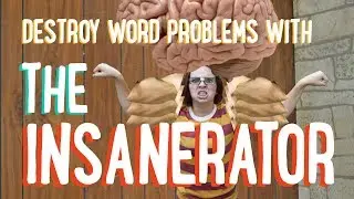 Word Problem Help | Translate Phrases into Expressions with the INSANERATOR | PBS MathClub