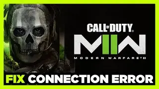 How to FIX COD MW2 Connection / Server Error!