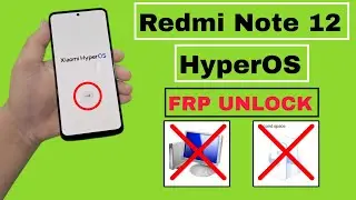 Redmi 12 FRP Bypass HyperOS Android 14 |Redmi 12 Google Unlock No PC | Redmi 12 FRP | FRP Redmi 12