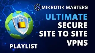 Secure Site-to-Site VPN Connections on MikroTik – Full Playlist Stream