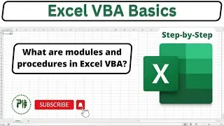 Creating and Using Modules and Procedures in Excel VBA 