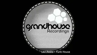 Levi Petite  - Funk House (Grand House Recordings)