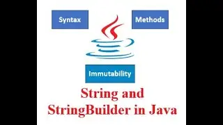 Strings in Java: Immutability, StringBuilder - Syntax, Methods and Advantages  - PART 2